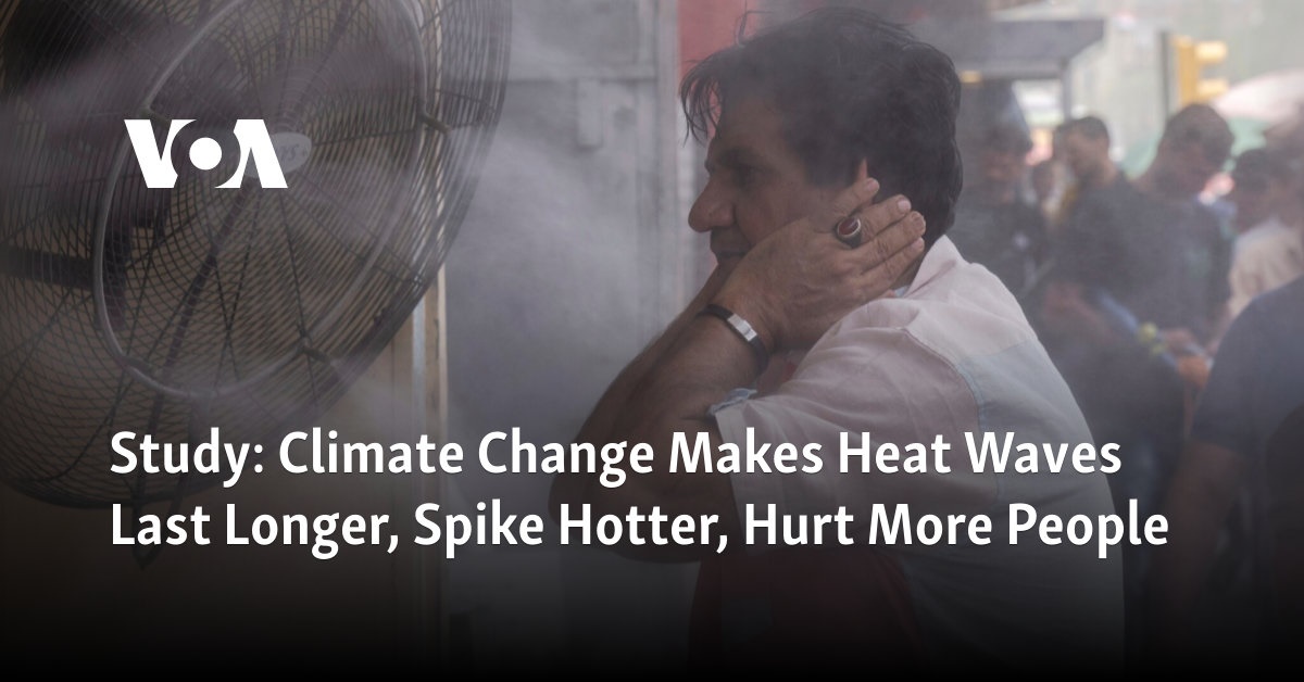 Study: Climate Change Makes Heat Waves Last Longer, Spike Hotter, Hurt More People