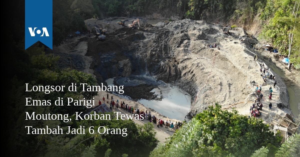 Korban Tewas Longsor Di Tambang Emas Di Parigi Moutong Tambah Jadi 6 Orang