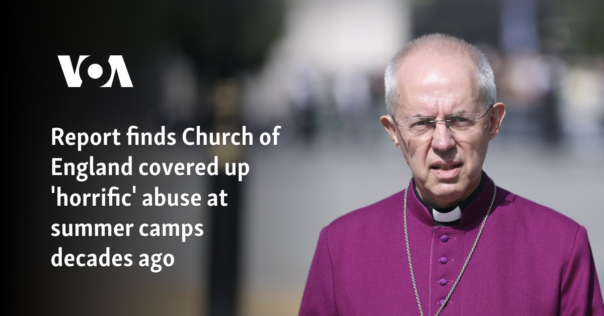 Report finds Church of England covered up 'horrific' abuse at summer camps decades ago