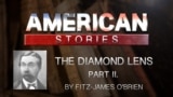 The Diamond Lens, Part II, by Fitz-James O'Brien