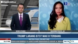 Liputan VOA untuk MetroTV: Trump Larang B737 Max 8