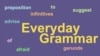 Everyday Grammar: Gerunds and Infinitives