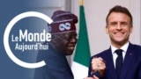 Le Monde Aujourd'hui : Bola Tinubu en visite en France