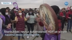 Nevruz Kutlamasında HDP’ye Kapatma Davası Protesto Edildi