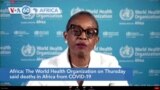 VOA60 Africa - WHO: Deaths in Africa from COVID-19 to pass 100,000 in the coming week