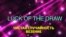 Английский за минуту - luck of the draw - по воле случая