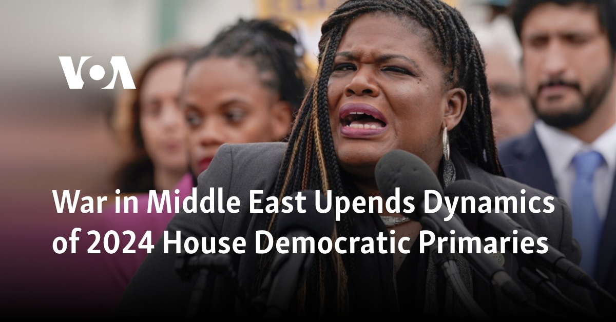 War in Middle East Upends Dynamics of 2024 House Democratic Primaries