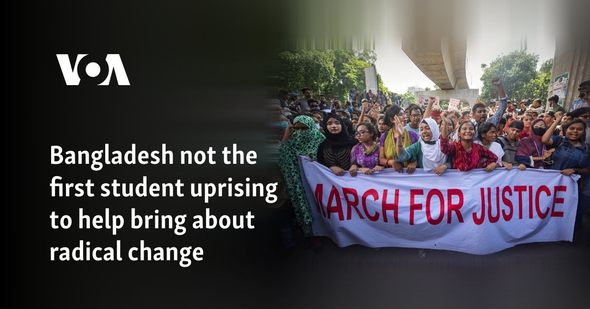 Bangladesh is not the first student uprising to bring about radical change