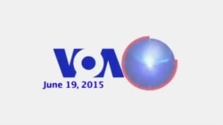 VOA60 World- June 19, 2015