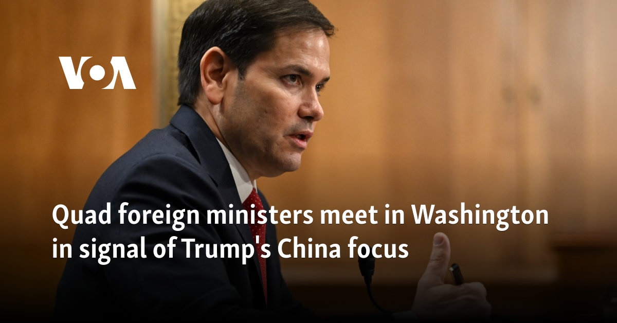 Quad foreign ministers meet in Washington in signal of Trump's China focus 