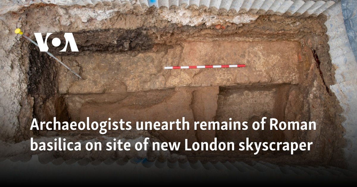 Archaeologists unearth remains of Roman basilica on site of new London skyscraper