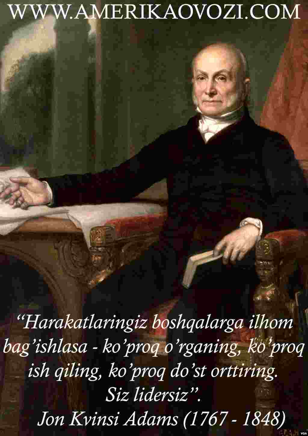 Jon Kvinsi Adams 1825-1829-yillarda Amerikaning oltinchi prezidenti sifatida faoliyat yuritgan
