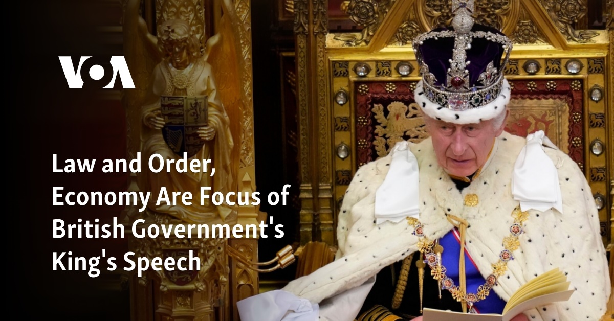 Law and order and the economy are focus of the British government's King's  Speech – KVEO-TV