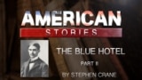 The Blue Hotel by Stephen Crane, Part Two