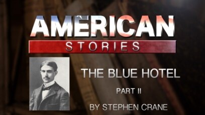 The Blue Hotel by Stephen Crane, Part Two