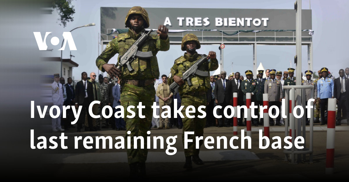 Ivory Coast takes control of last remaining French base