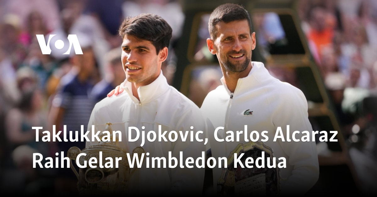Taklukkan Djokovic, Carlos Alcaraz Raih Gelar Wimbledon Kedua