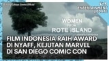 Film Indonesia Raih Penghargaan di NYAFF, Kejutan Marvel di San Diego Comic Con