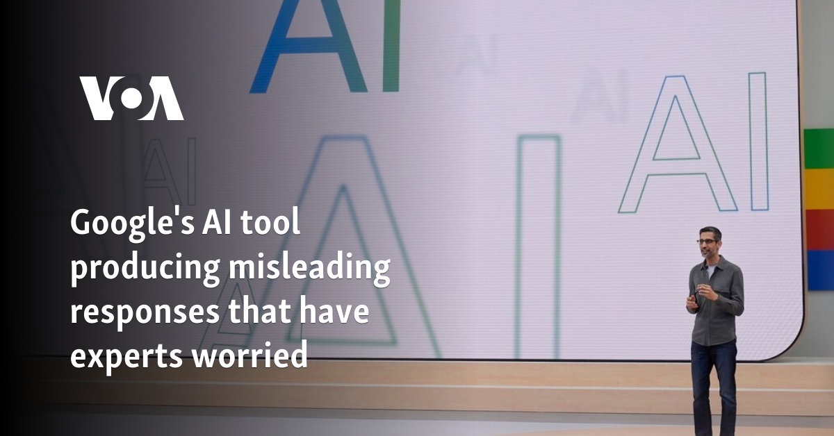 Google's AI tool producing misleading responses that have experts worried