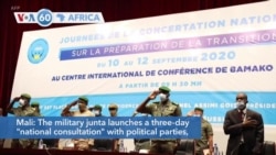 VOA60 Afrikaa - The Mali military junta launched a national consultation with political parties, unions and NGOs