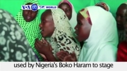 VOA60 World PM - Boko Haram Using More Child Suicide Bombers