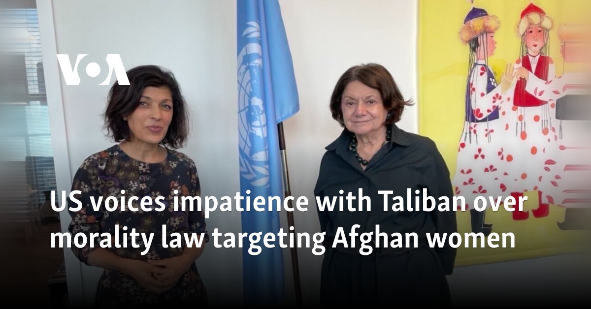 US voices impatience with Taliban over morality law targeting Afghan women  