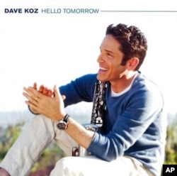 Dave Koz's "Hello Tomorrow" CD