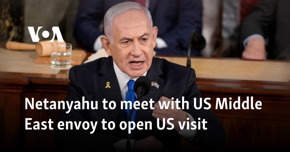 Netanyahu to meet with US Middle East envoy to open US visit