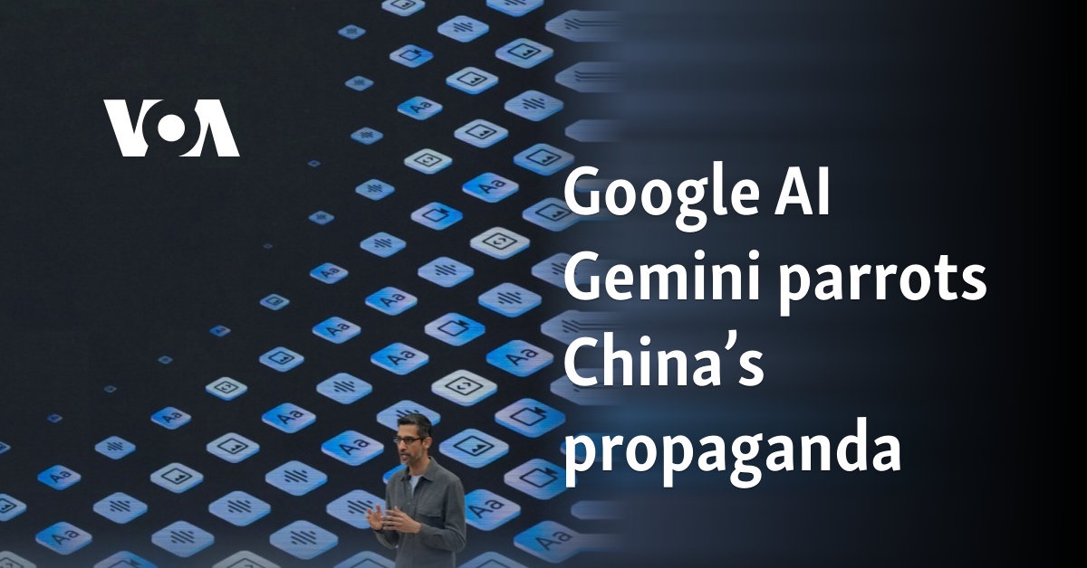 Google AI Gemini mimics Chinese propaganda
