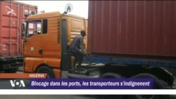 Blocage dans les ports, les transporteurs s'indignement