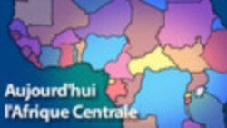 Aujourd'hui l'Afrique Centrale 05h30 TU