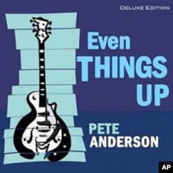 Pete Anderson's "Even Things Up" CD
