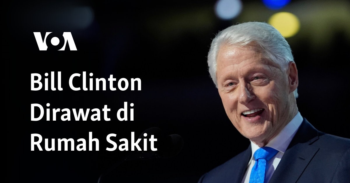 Bill Clinton Dirawat di Rumah Sakit