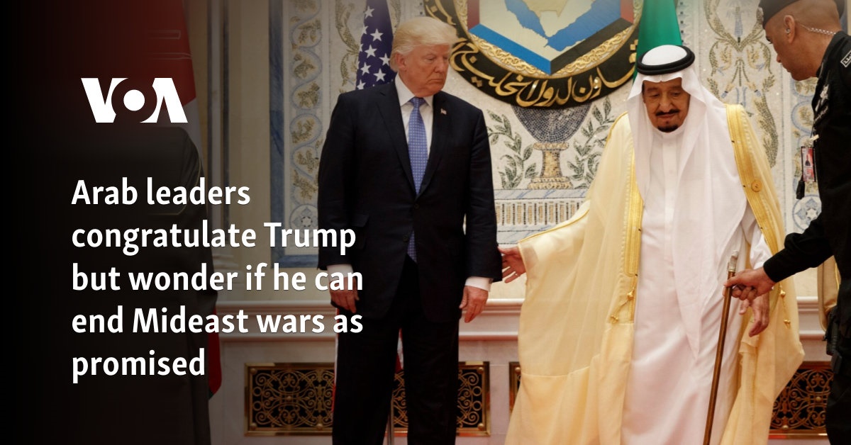 Arab leaders congratulate Trump but wonder if he can end Mideast wars as promised