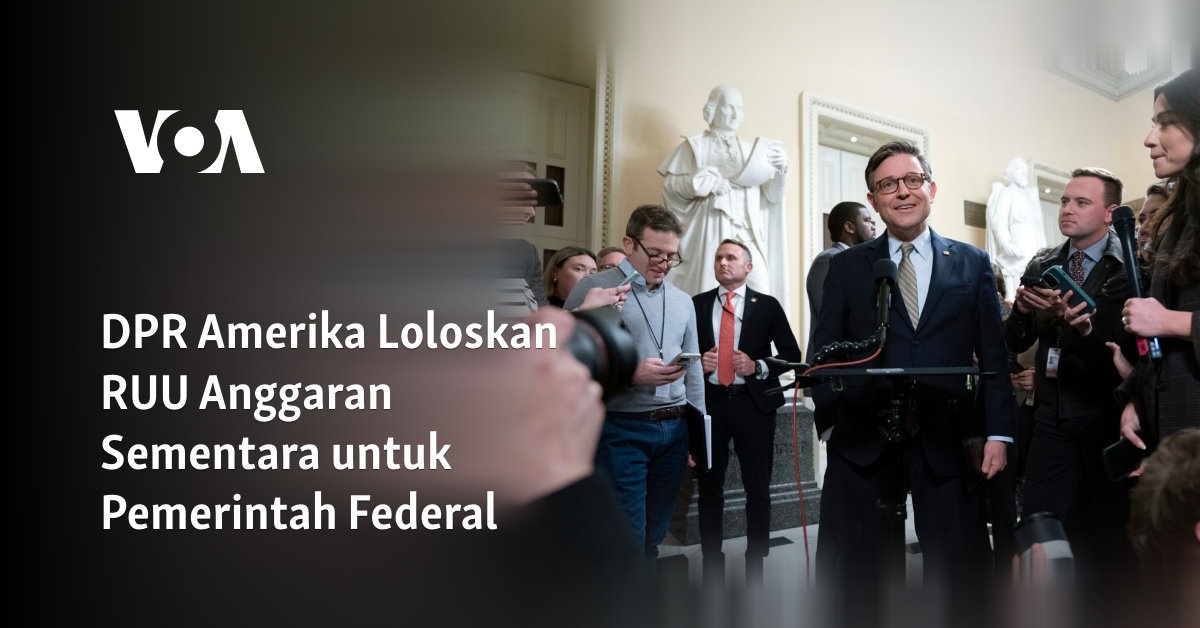 DPR Amerika Loloskan RUU Anggaran Sementara untuk Pemerintah Federal