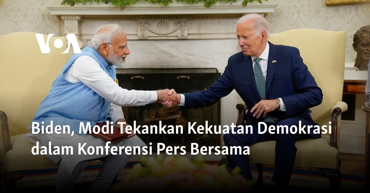 Biden, Modi Tekankan Kekuatan Demokrasi Dalam Konferensi Pers Bersama