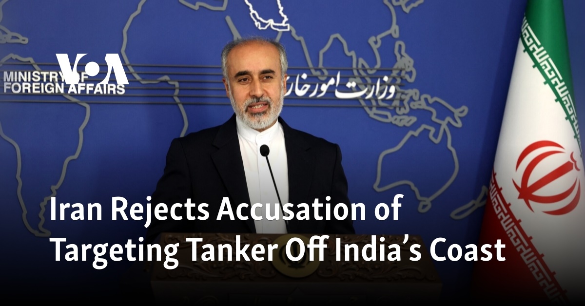 Iran Rejects Accusation of Targeting Tanker Off India’s Coast