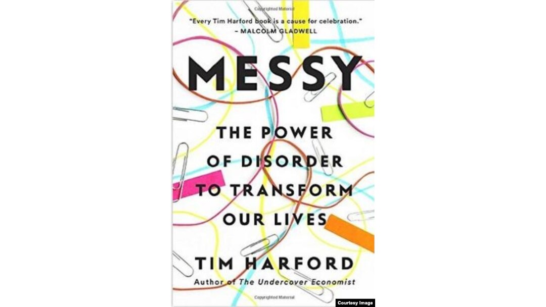 'Messy: The Power of Disorder to Transform Our Lives' calls for a new approach to messiness.