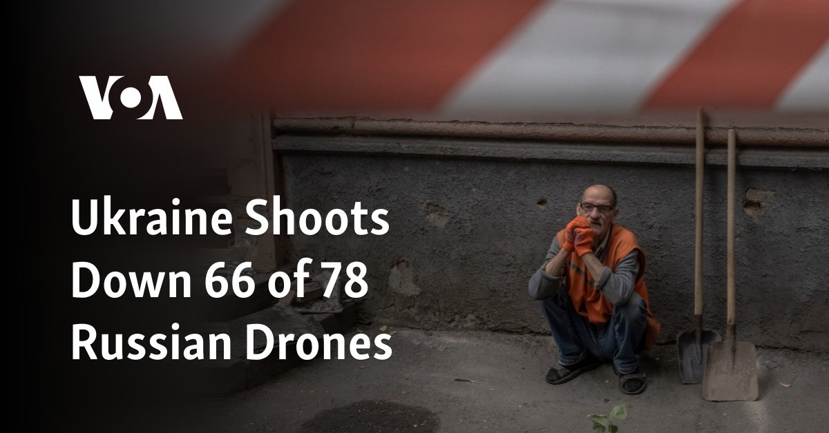 Ukraine shoots down 66 of 78 Russian drones