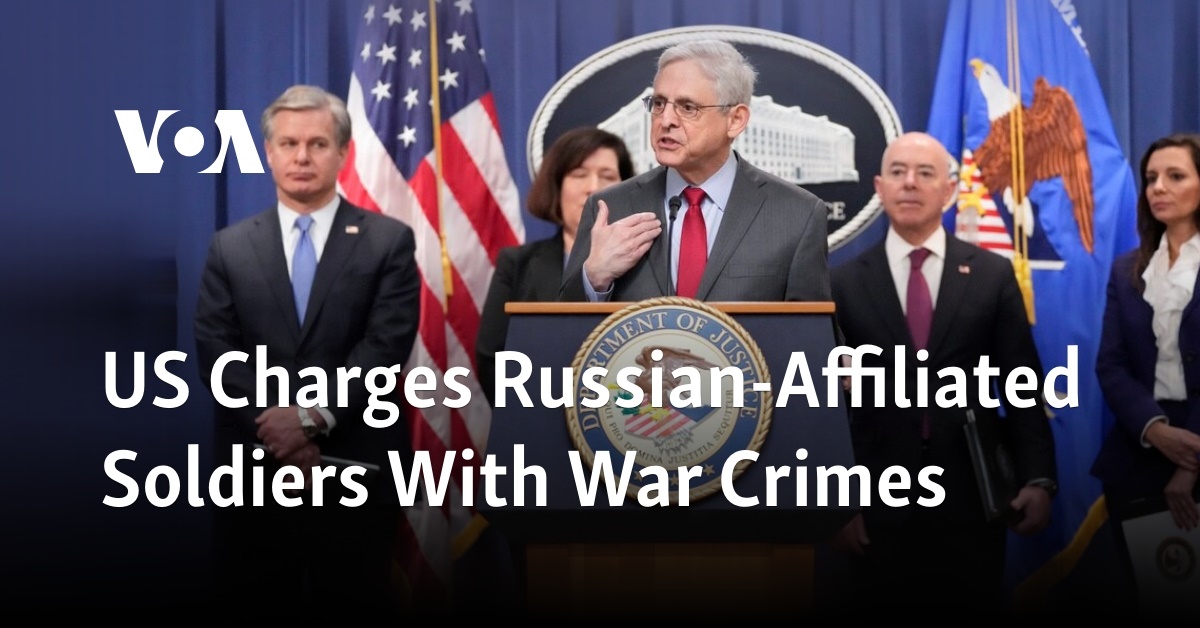 US Charges Russian-Affiliated Soldiers With War Crimes