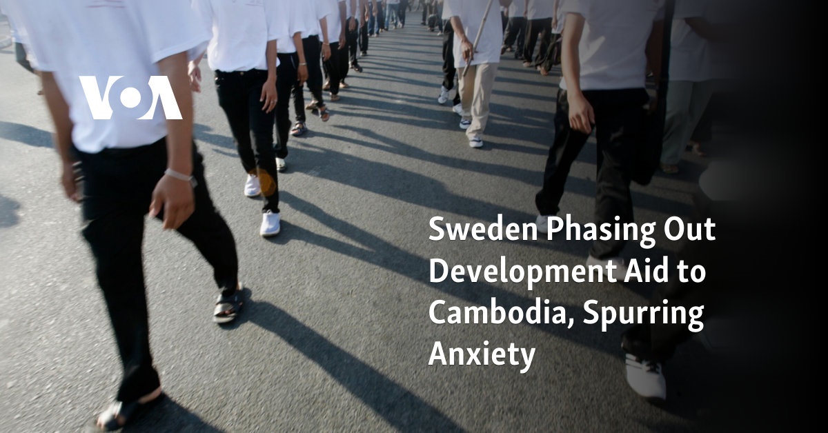 Sweden Phasing Out Development Aid to Cambodia, Spurring Anxiety 