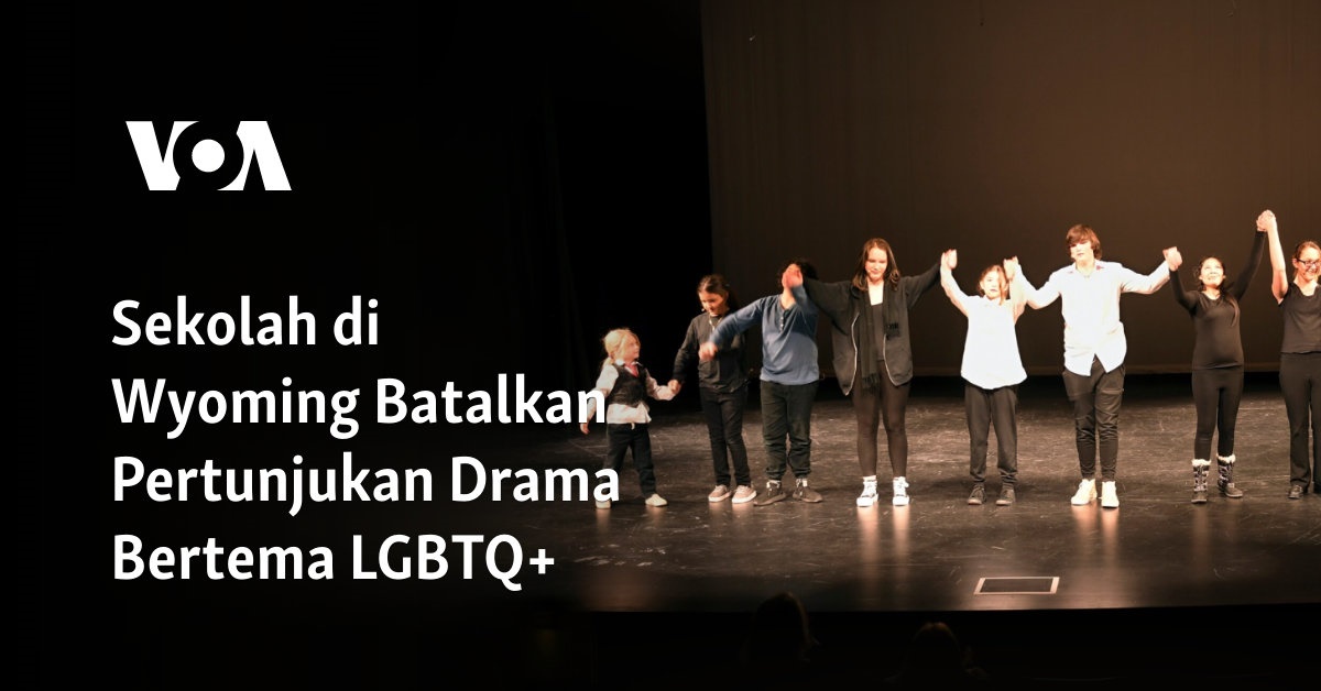Sekolah di Wyoming Batalkan Pertunjukan Drama Bertema LGBTQ+