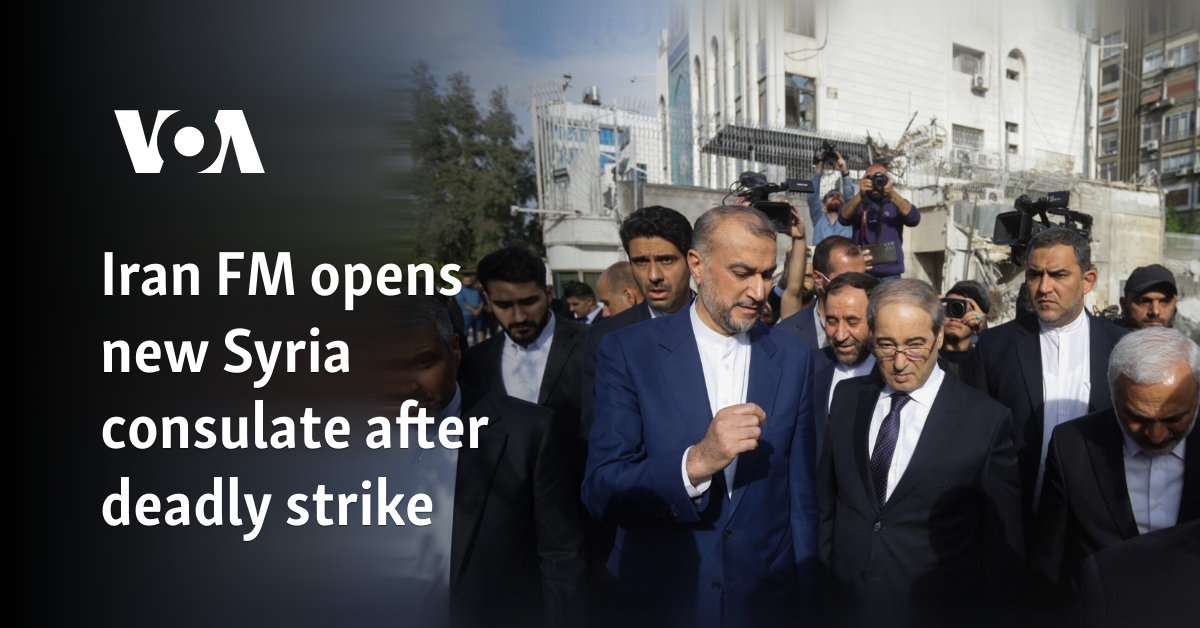 Iran FM opens new Syria consulate after deadly strike