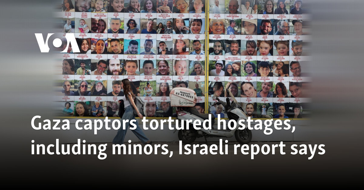 Gaza captors tortured hostages, including minors, Israeli report says 