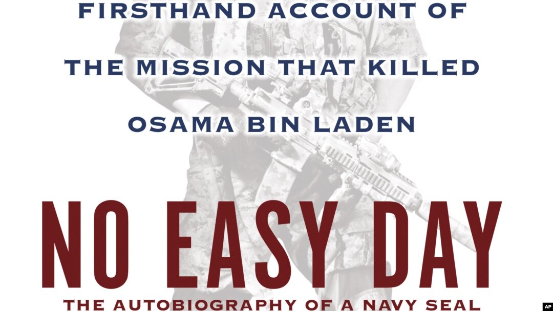 Sampul buku “No Easy Day” tentang Penembakan Bin Laden yang ditulis oleh anggota SEAL yang berusia 36 tahun dengan nama samaran Mark Owen.

