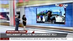 Laporan Langsung VOA untuk TVOne: Selamat Jalan Muhammad Ali
