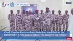 VOA60 Addunyaa - Chadian President Idriss Deby Itno killed on the battlefield