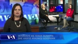 Intervistë me Vasfije Krasniqi Goodman dhe Feride Rushitin