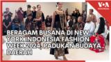 Beragam Rancangan Busana di New York Indonesia Fashion Week 2024, Padukan Budaya Daerah