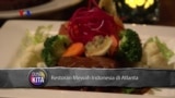 VOA Dunia Kita: Pengusaha dan Restoran Mewah Indonesia di Atlanta (2)